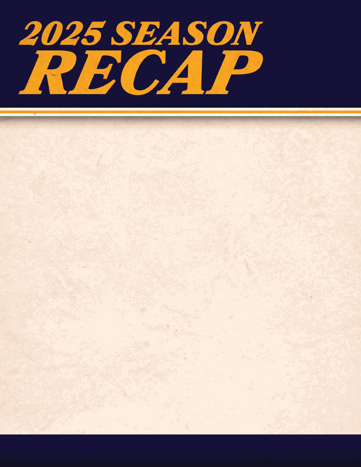 A blank sheet of paper with the words 2025 Season Recap written on it. AI generated content