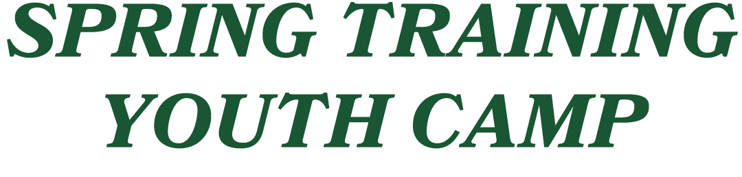 SPRING TRAINING YOUTH CAMP