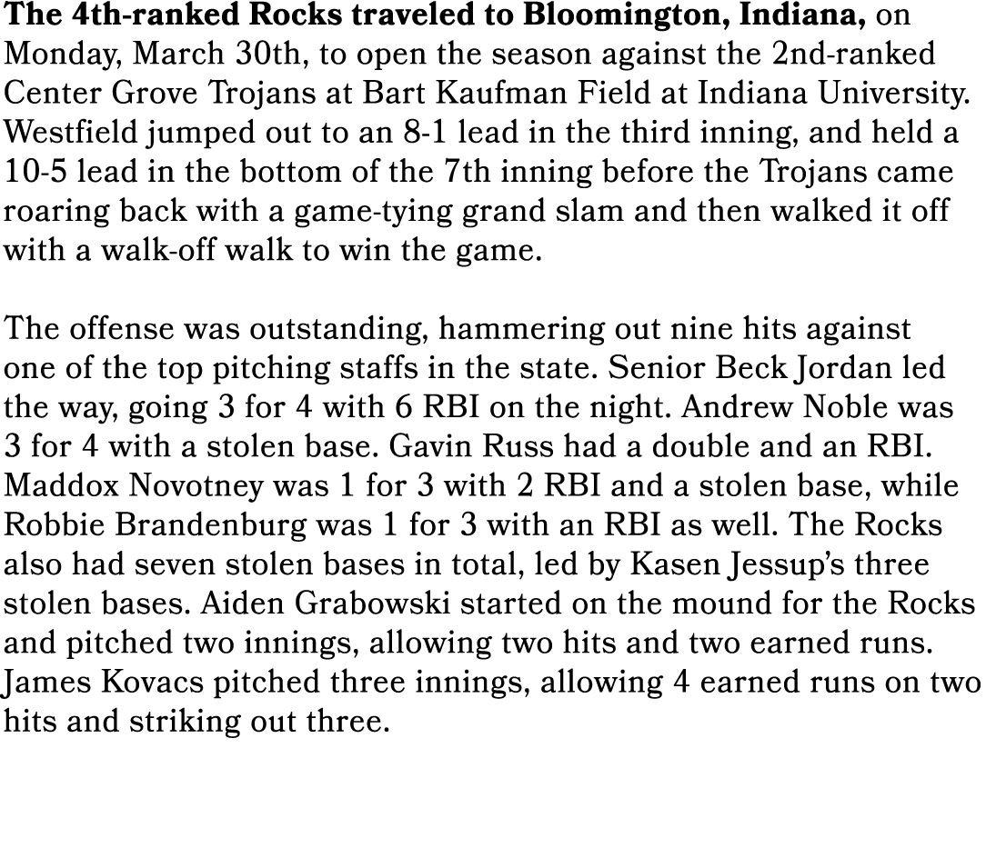 The 4th ranked Rocks traveled to Bloomington, Indiana, on Monday, March 30th, to open the season against the 2nd rank...