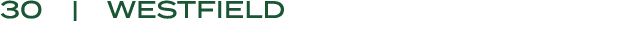 30 | Westfield