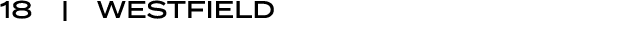 18 | Westfield