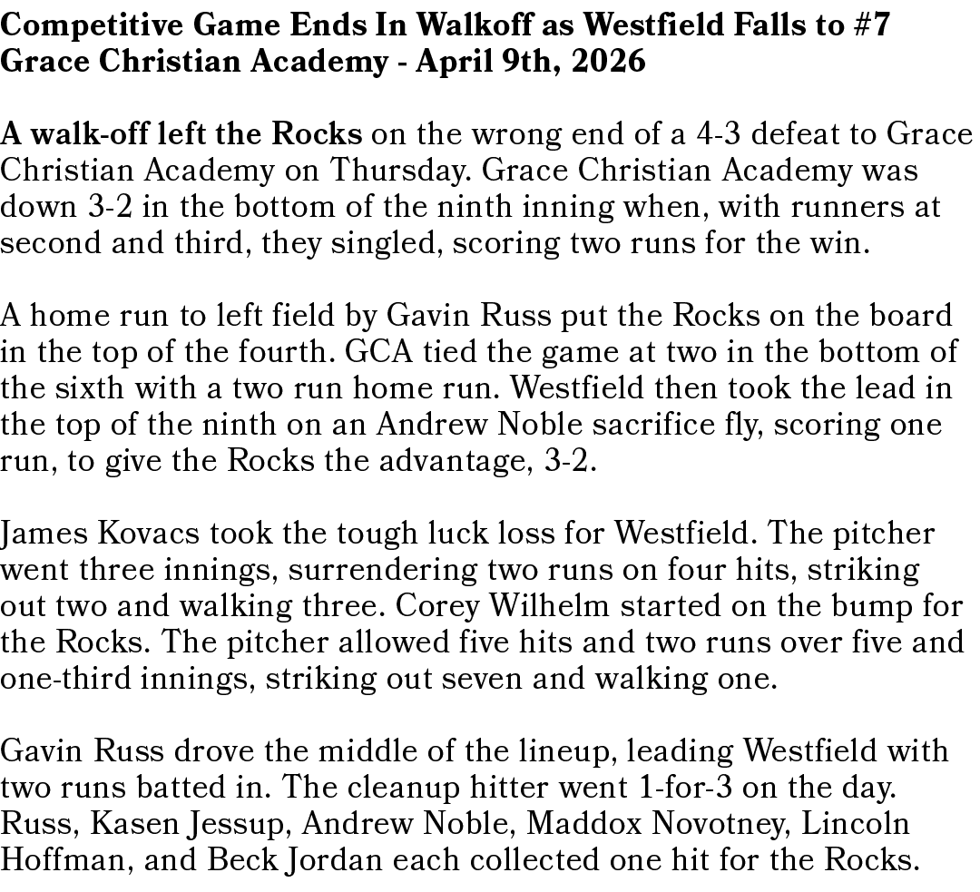 Competitive Game Ends In Walkoff as Westfield Falls to #7 Grace Christian Academy - April 9th, 2026 A walk-off left t...