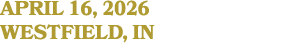 april 16, 2026 WESTFIELD, IN