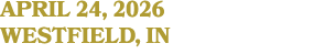 april 24, 2026 WESTFIELD, IN