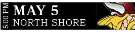 NORTH SHORE,MAY 5,5:00 P