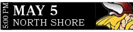 NORTH SHORE,MAY 5,5:00 P