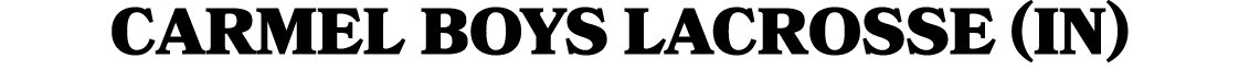 CARMEL BOYS LACROSSE (IN)