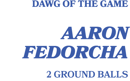 Dawg of the game aaron fedorcha 2 ground balls 