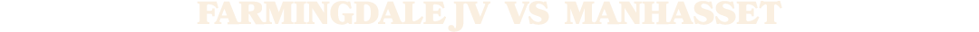 Farmingdale JV vs Manhasset