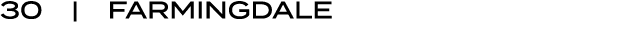 30 | Farmingdale