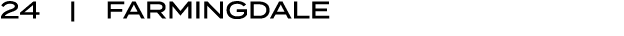 24 | Farmingdale