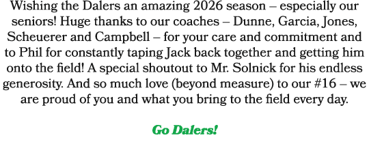 Wishing the Dalers an amazing 2026 season – especially our seniors! Huge thanks to our coaches – Dunne, Garcia, Jones...