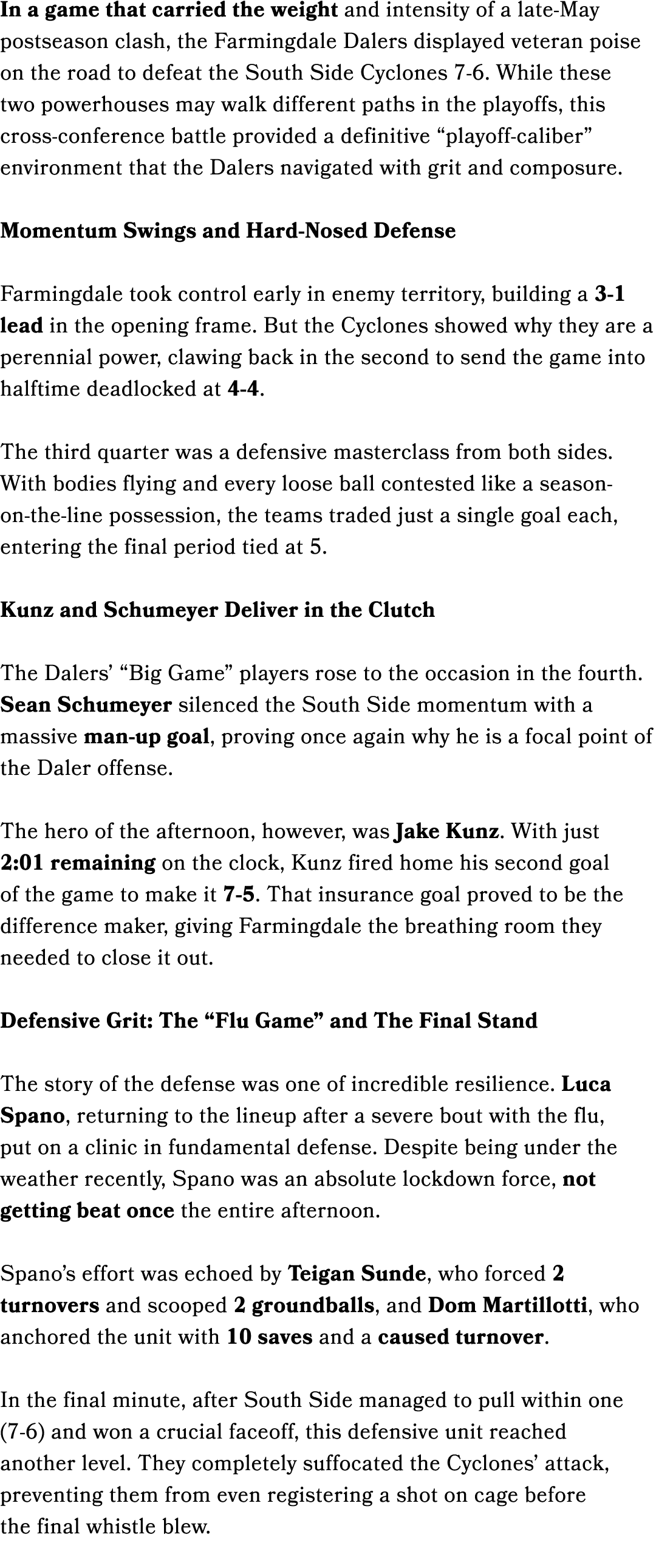 In a game that carried the weight and intensity of a late May postseason clash, the Farmingdale Dalers displayed vete...