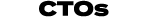 CTOs