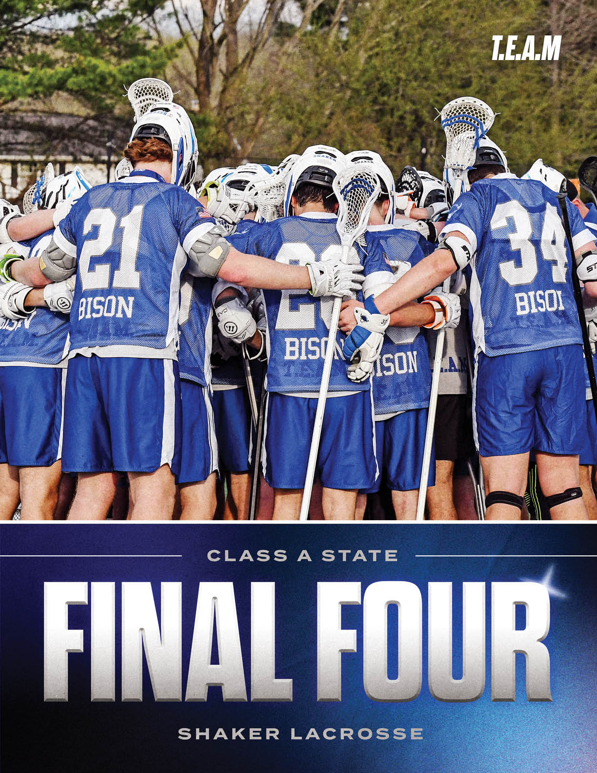 A group of lacrosse players in blue uniforms with “BISON" on the back are huddled together with their arms around each other, with text below reading "Class A State Final Four Shaker Lacrosse." Description generated by AI