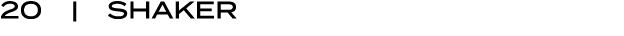 20 | shaker
