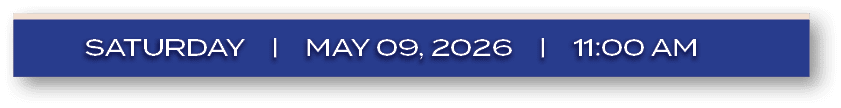 saturday | may 09, 2026 | 11:00 A