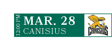 CANISIUS,MAR. 28,12:00 P