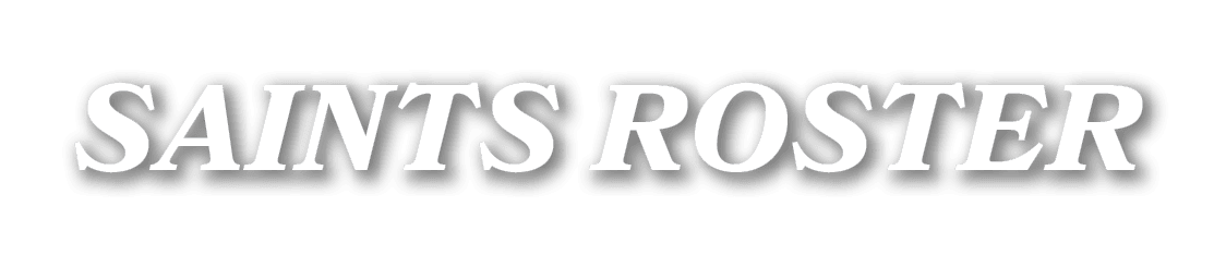 SAINTS ROSTER
