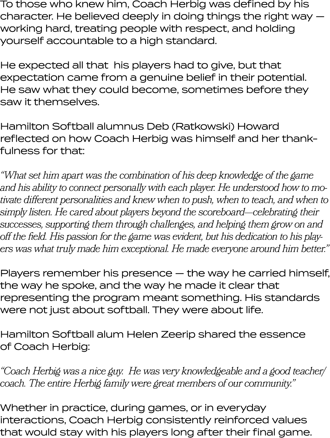 To those who knew him, Coach Herbig was defined by his character. He believed deeply in doing things the right way — ...