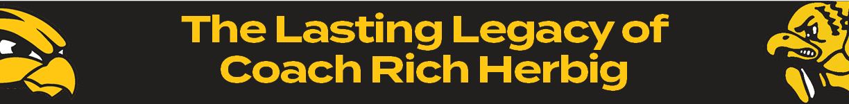 The Lasting Legacy of Coach Rich Herbig