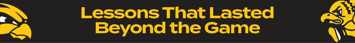 Lessons That Lasted Beyond the Game