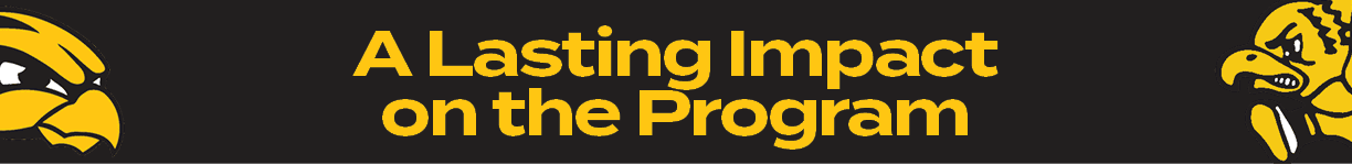 A Lasting Impact on the Program