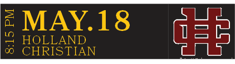 HOLLAND CHRISTIAN,MAY.18,8:15 P
