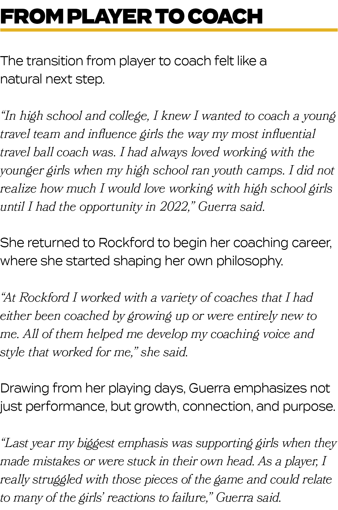 The transition from player to coach felt like a natural next step. “In high school and college, I knew I wanted to co...