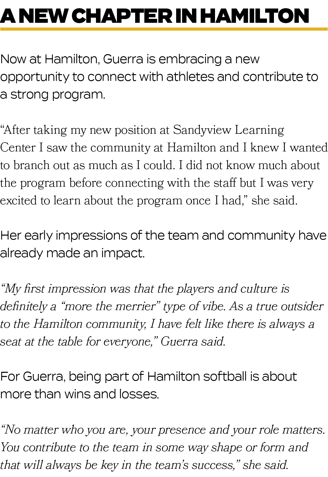 Now at Hamilton, Guerra is embracing a new opportunity to connect with athletes and contribute to a strong program. “...