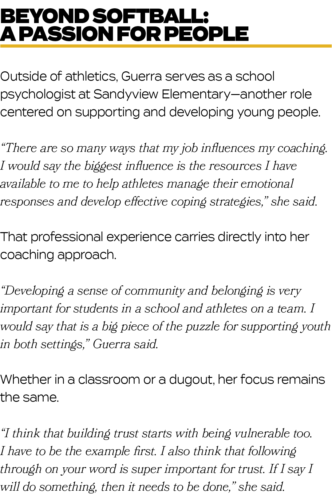 Outside of athletics, Guerra serves as a school psychologist at Sandyview Elementary—another role centered on support...