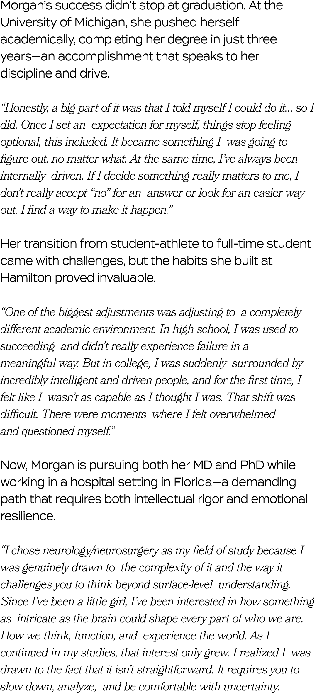 Morgan’s success didn’t stop at graduation. At the University of Michigan, she pushed herself academically, completin...