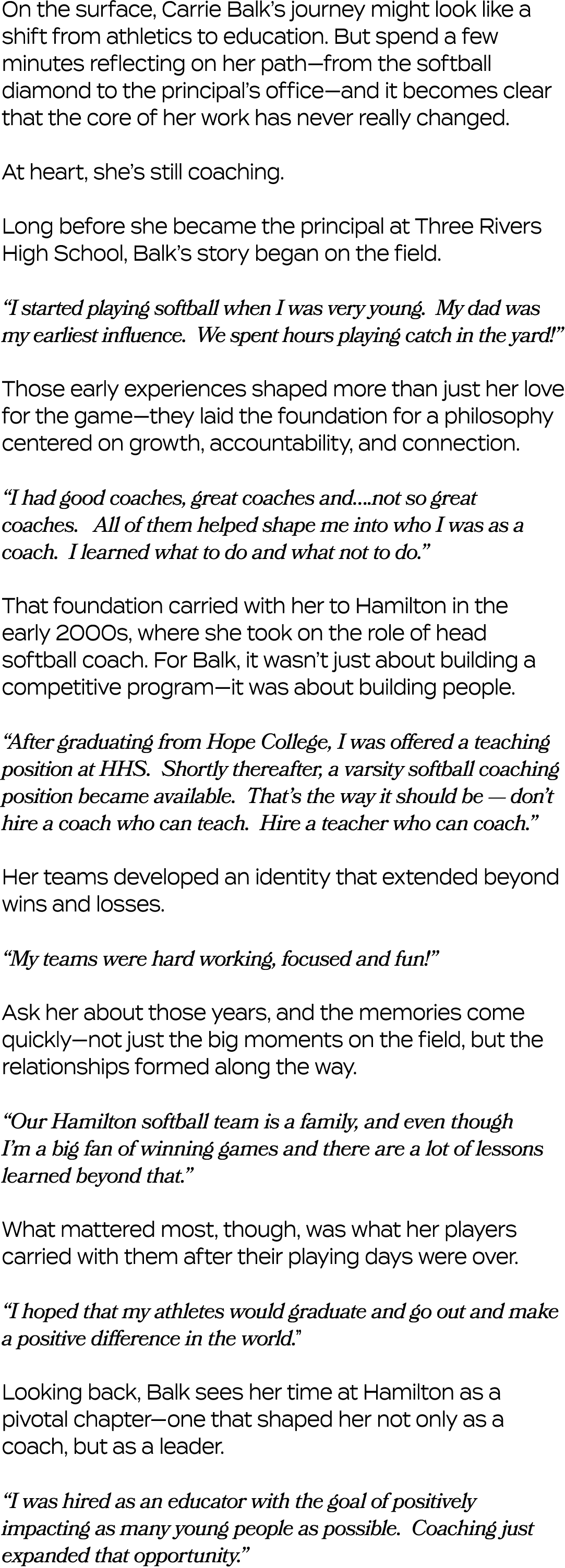 On the surface, Carrie Balk’s journey might look like a shift from athletics to education. But spend a few minutes re...