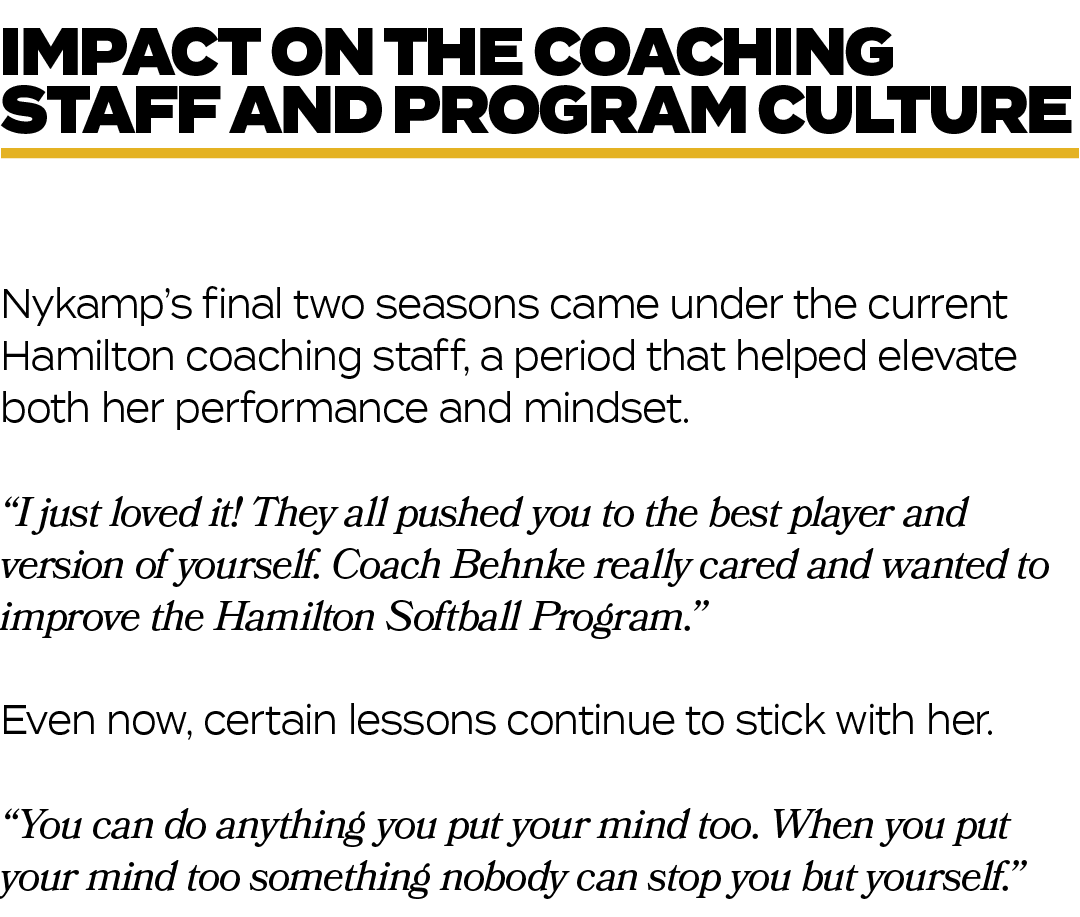 Nykamp’s final two seasons came under the current Hamilton coaching staff, a period that helped elevate both her perf...
