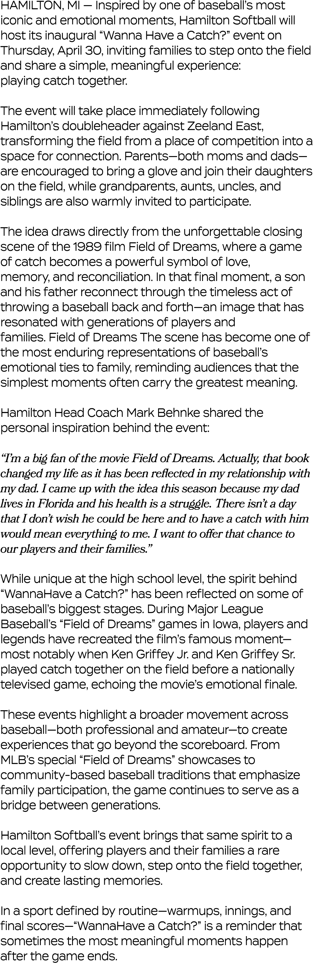 HAMILTON, MI — Inspired by one of baseball’s most iconic and emotional moments, Hamilton Softball will host its inaug...