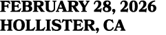 FEBRUARY 28, 2026 HOLLISTER, CA