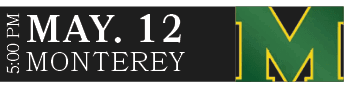 MONTEREY,MAY. 12,5:00 P
