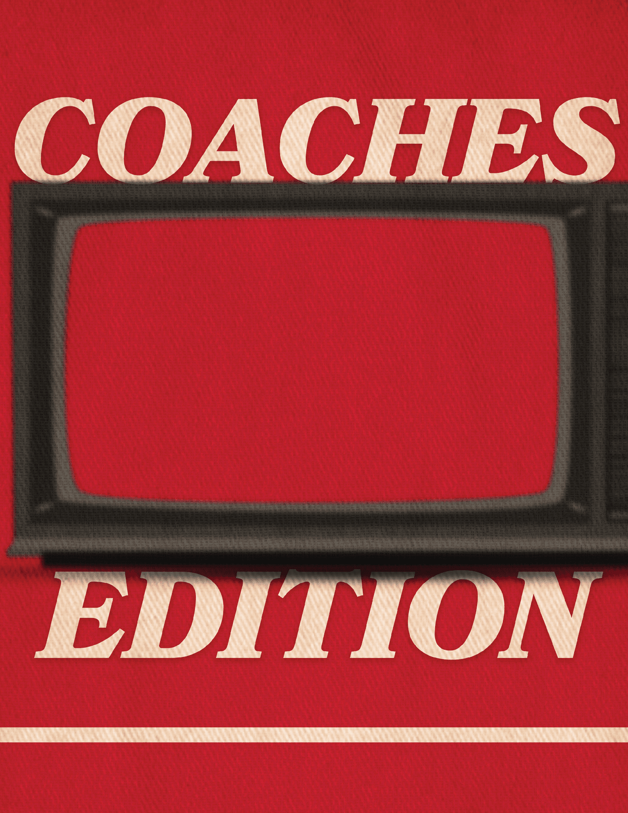 A red and white sign that says coaches edition. Description generated by AI