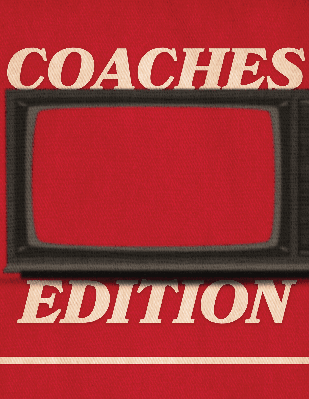 A red and white sign that says coaches edition. Description generated by AI