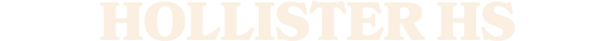 Hollister HS