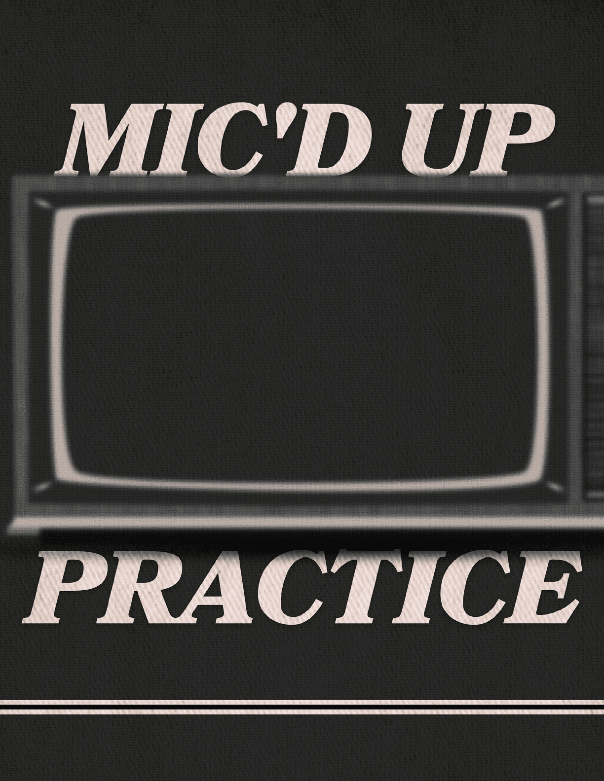 A black and white image of a television screen with the words “mic up practice" written in white letters. AI generated content