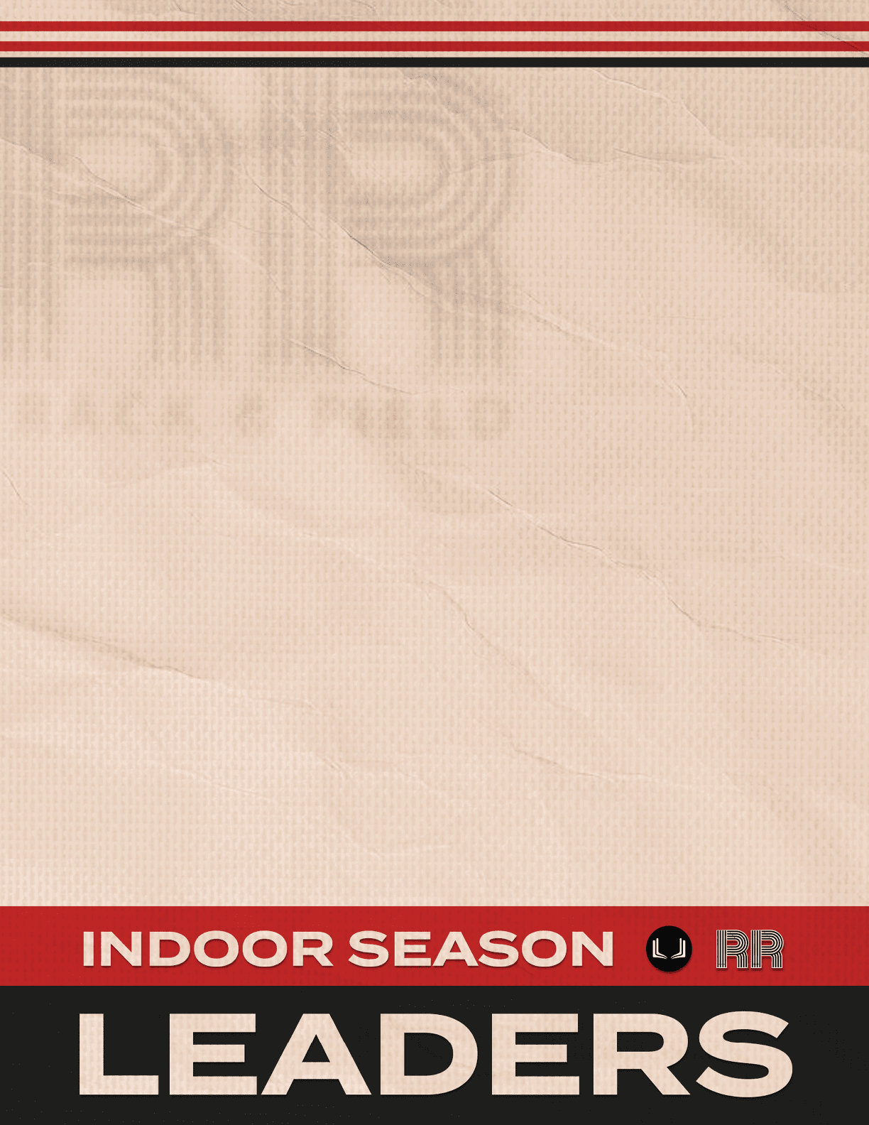 A tan paper with red writing that says Indoor Season Leaders. Description generated by AI