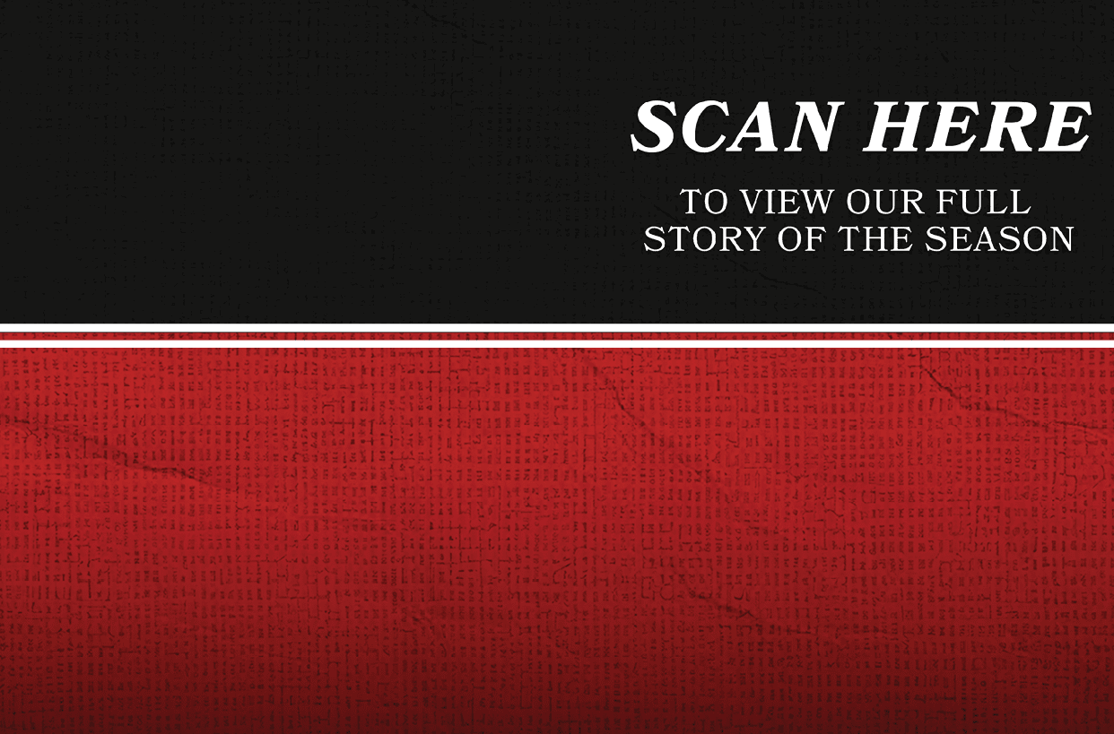 A red and black banner with the words “Scan Here to View Our Full Story of the Season". AI generated content