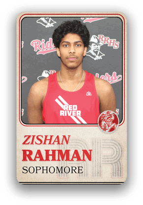 A person wearing a red athletic tank top with “Red River" written on it stands in front of a backdrop featuring the words "Riders" and "RRHS" with a logo, and the card below identifies the person as Zishan Rahman, a sophomore. Description generated by AI
