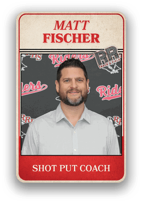 A person wearing a light gray button-up shirt stands in front of a backdrop with the word “Riders" and a logo, with text above and below identifying them as Matt Fischer, Shot Put Coach. Description generated by AI