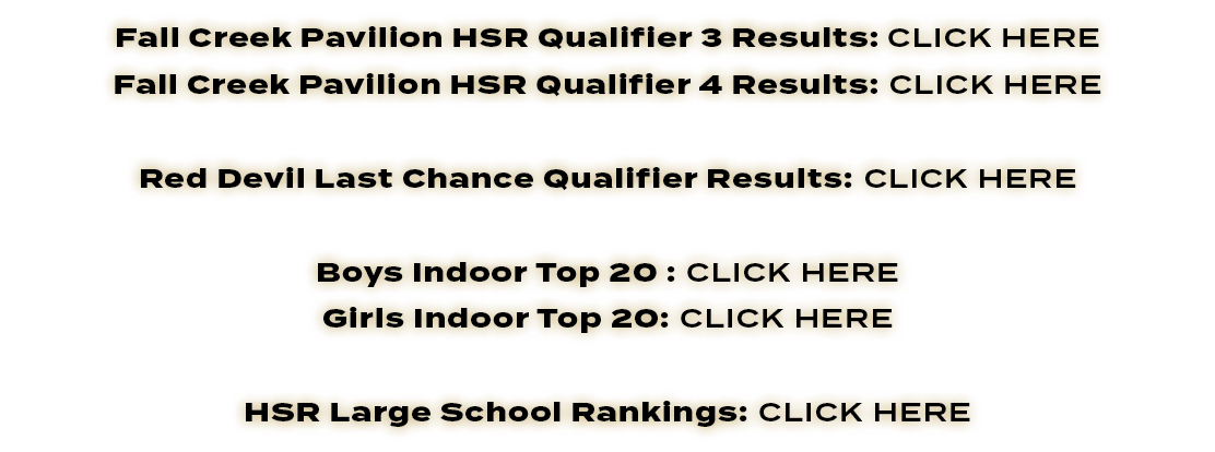 Fall Creek Pavilion HSR Qualifier 3 Results: CLICK HERE Fall Creek Pavilion HSR Qualifier 4 Results: CLICK HERE Red D...