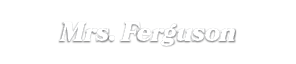 Mrs. Ferguson