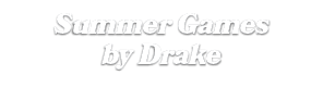 Summer Games by Drake
