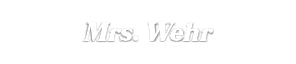 Mrs. Wehr