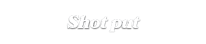 Shot put